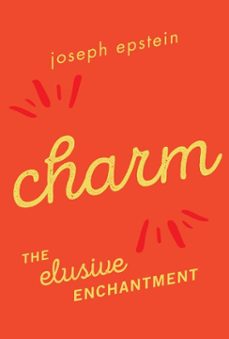 charm (ebook)-joseph epstein-9781493035809