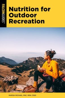 nutrition for outdoor recreation (ebook)-marisa michael-9781493090709