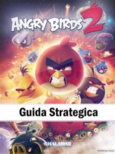 angry birds 2 guida strategica (ebook)-hiddenstuff entertainment-9781507143209