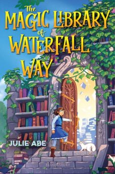 the magic library of waterfall way (ebook)-julie abe-9781547618309