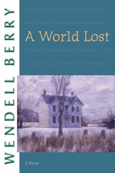 a world lost (ebook)-wendell berry-9781582439709