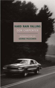 hard rain falling (ebook)-don carpenter-9781590173909