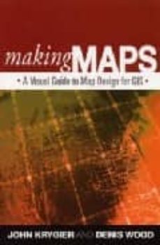 making maps: a visual guide to map desing for gis-9781593852009
