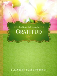 gratitud-elizabeth clare prophet-9781609881009