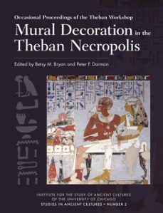 mural decoration in the theban necropolis (ebook)-9781614910909