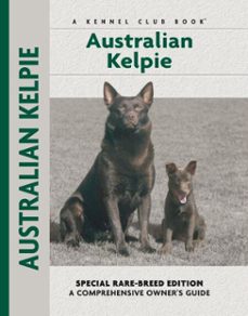 australian kelpie (ebook)-charlotte schwartz-9781621870609