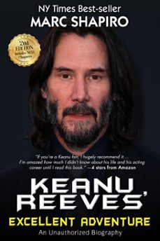 keanu reeves excellent adventure - an unauthorized biography (ebook)-marc shapiro-9781626015609