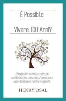 è possibile vivere 100 anni? (ebook)-9781633391109