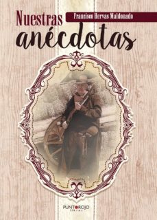 nuestras anecdotas (ebook)-francisco hervas maldonado-9781635033809