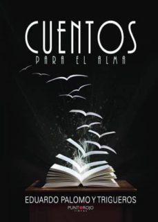cuentos para el alma (ebook)-eduardo palomo y trigueros-9781635035209