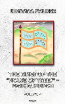 the kings of the "house of trees"  magic and demon (ebook)-johanna maurer-9781642687309