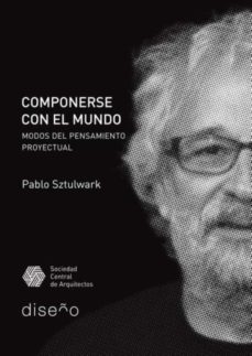 componerse con el mundo (ebook)-pablo sztulwark-9781643601809