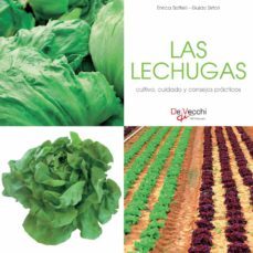 las lechugas - cultivo, cuidado y condejos prácticos (ebook)-guido sirtori-e. boffelli-9781644618509