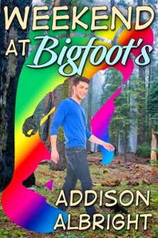 weekend at bigfoot's-addison albright-9781646561209