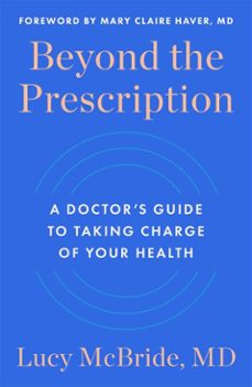 beyond the prescription (ebook)-lucy mcbride-9781668024409