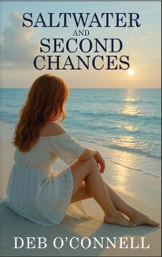saltwater and second chances (ebook)-deb o'connell-9781764226509