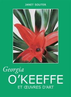 georgia o'keeffe et uvres d'art (ebook)-gerry souter-9781781608609