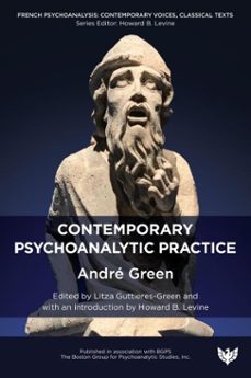 contemporary psychoanalytic practice (ebook)-andre green-9781800133709