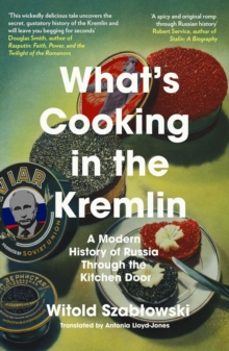 whats cooking in the kremlin-witold szablowski-9781837730209