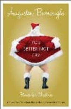 you better no cry: stories for christmas-augusten burroughs-9781848873209