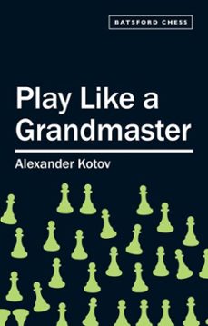 play like a grandmaster (ebook)-a.a. kotov-9781849941709