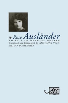 while i am drawing breath (ebook)-rose auslander-9781910345009