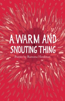 a warm and snouting thing-ramona herdman-9781912915309