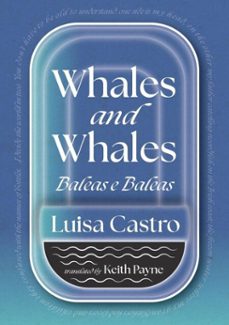 whales and whales: baleas e baleas (ebook)-luisa castro-9781915017109