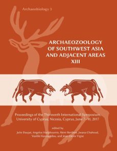 archaeozoology of southwest asia and adjacent areas xiii (ebook)-9781957454009