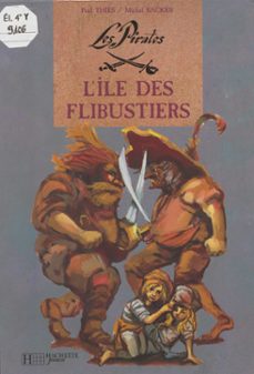 les pirates : l'ile des flibustiers (ebook)-paul thies-michel backes-9782014605709