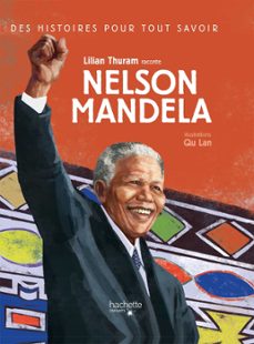 des histoires pour tout savoir - nelson mandela (ebook)-lilian thuram-9782017023609