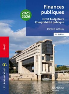 fondamentaux  - finances publiques : droit budgetaire, comptabilite publique 2025-2026 (ebook)-damien catteau-9782017281009