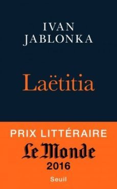 laetitia ou la fin des hommes (prix transfuge du meilleur essai 2016; prix litteraire du monde-9782021291209