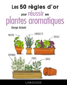50 règles d'or pour reussir ses aromatiques (ebook)-serge schall-9782035966209