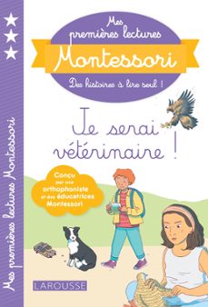 mes premières lectures montessori, je serai vétérinaire (ebook)-anaïs galon-julie rinaldi-christine nougarolles-9782035970909