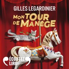 mon tour de manège-gilles legardinier-9782073040909