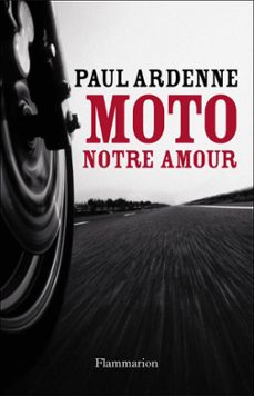 moto, notre amour (ebook)-paul ardenne-9782081246409