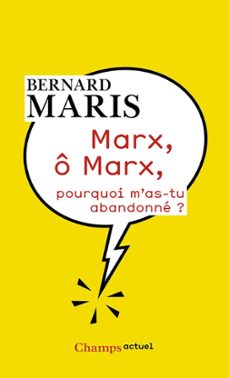 marx, o marx, pourquoi mas-tu abandonne ? (ebook)-bernard maris-9782081292109