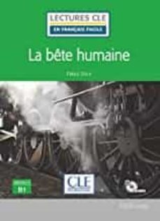 la bete humaine - niveau 3/b1 - livre + cd (lectures cle en français facile)-9782090318609