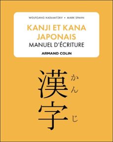 kanji et kana japonais : manuel d'ecriture (ebook)-wolfgang hadamitzky-mark spahn-9782200641009