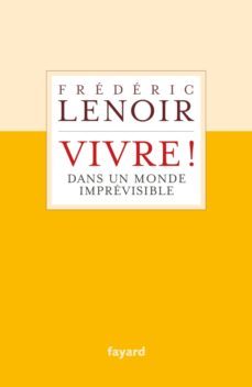 vivre !: dans un monde imprevisible-9782213717609