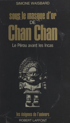 sous le masque d'or de chan chan (ebook)-simone waisbard-9782221243909