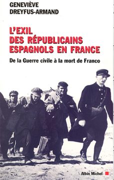 l'exil des republicains espagnols en france (ebook)-genevieve dreyfus armand-9782226233509