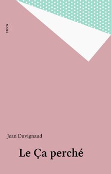 le ça perche (ebook)-jean duvignaud-9782234110809