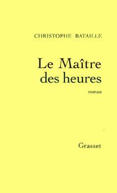 le maitre des heures (ebook)-christophe bataille-9782246790709