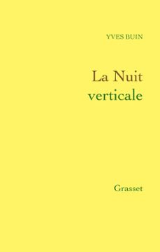 la nuit verticale (ebook)-yves buin-9782246797609