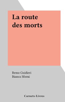 la route des morts (ebook)-remo guidieri-9782307643609