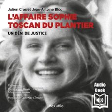 laffaire sophie toscan du plantier (audiolibro)-julien cros-jean antoine bloc-9782315016709