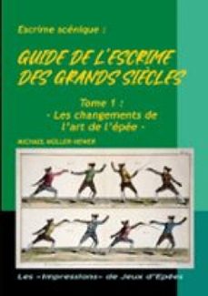 guide de l'escrime des grands siècles-9782322651009