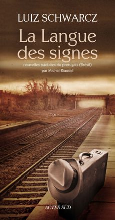 la langue des signes (ebook)-luiz schwarcz-9782330033309